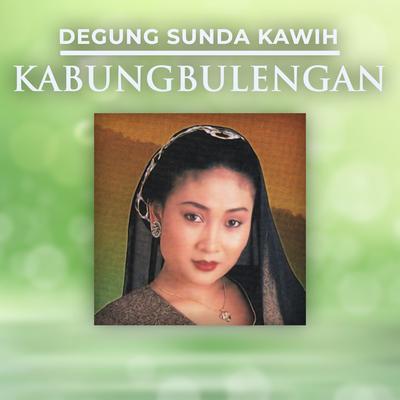 Degung Sunda Kawih Kabungbulengan's cover