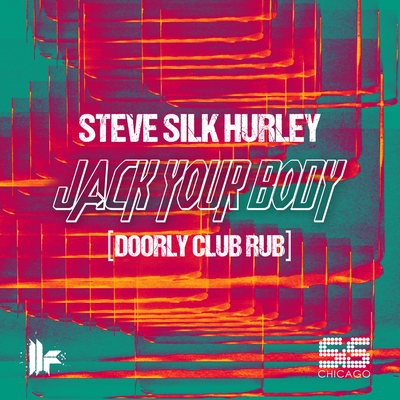 Jack Your Body (Doorly Club Rub) By Steve Silk Hurley's cover