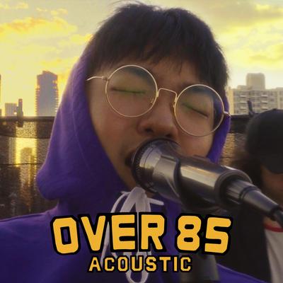 Over 85 (Live Version) By Hojean's cover