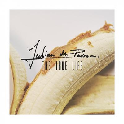 The True Life By Julian du Perron's cover