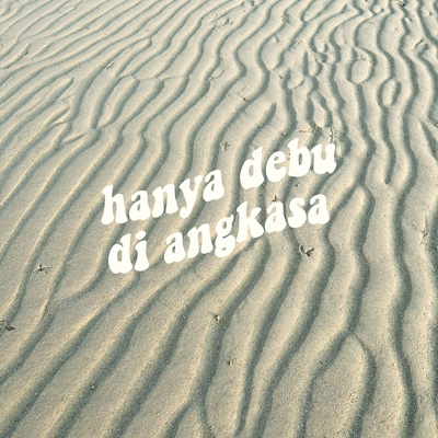 Hanya Debu di Angkasa (Acoustic)'s cover
