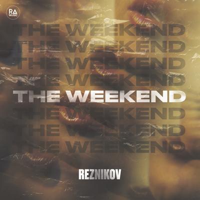 The Weekend By Reznikov's cover