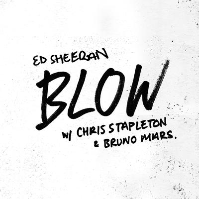 BLOW By Chris Stapleton, Ed Sheeran, Bruno Mars's cover