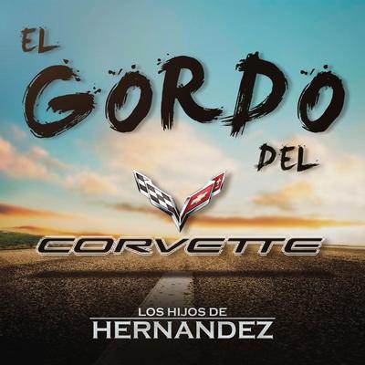 El Gordo del Corvette's cover