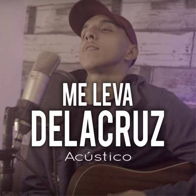 Me Leva (Acústico)'s cover