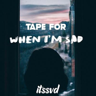 tape for when i'm sad's cover