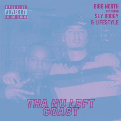 Tha Nu Left Coast (feat. Lifestyle & Sly Boogy)'s cover