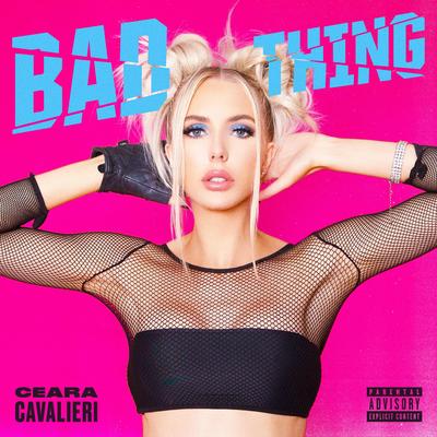Bad Thing By Ceara Cavalieri's cover