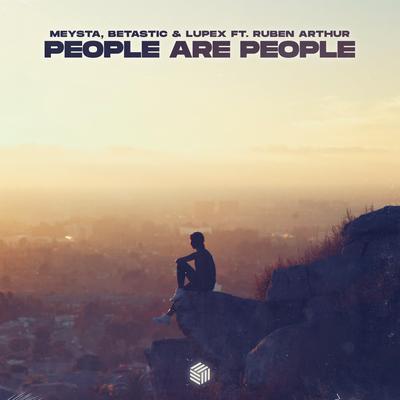 People Are People By MEYSTA, BETASTIC, LUPEX, Ruben Arthur's cover