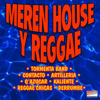 Meren House y Reggae's cover