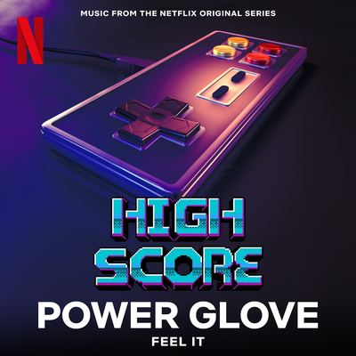 Feel It (Music from the Netflix Original Series "High Score") By Power Glove's cover