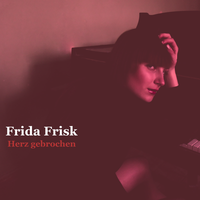 Herz gebrochen By Frida Frisk's cover