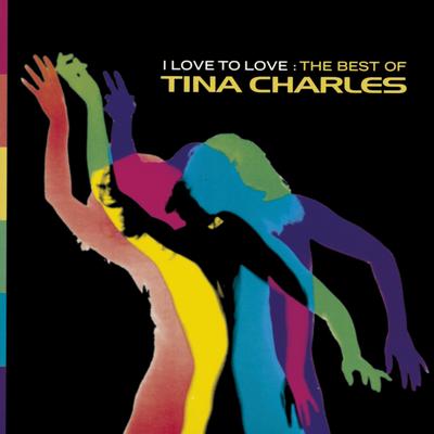 I Love to Love By Tina Charles's cover