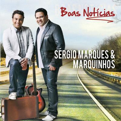 Teu Caso Tem Jeito By Sérgio Marques e Marquinhos's cover