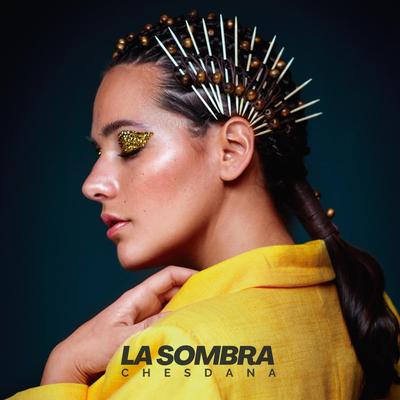 La Sombra By Chesdana's cover