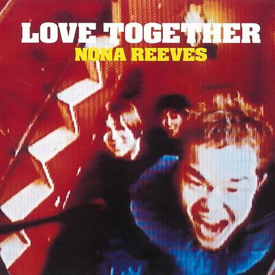 Love Together By Nona Reeves's cover