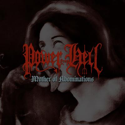 Mother of Abominations By Power From Hell's cover