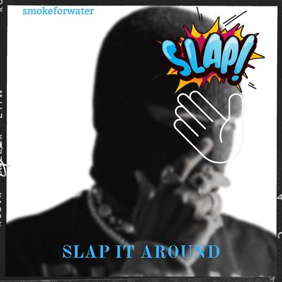 Slap It Around's cover