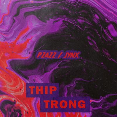 Pzazz By Thip Trong's cover