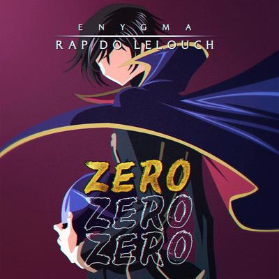 Rap do Lelouch: Zero By Enygma Rapper's cover