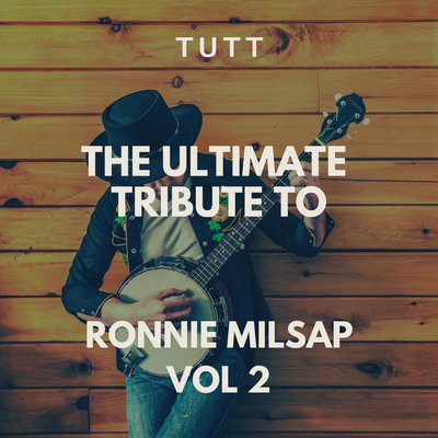 The Ultimate Tribute To Ronnie Milsap Vol 2's cover