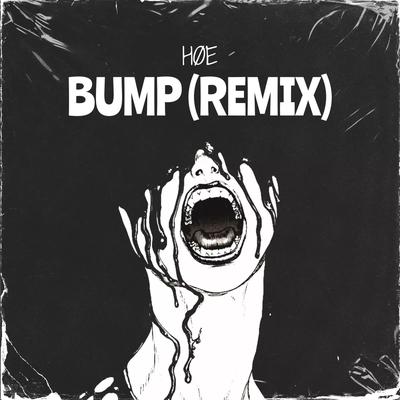 BUMP (REMIX) By hoe's cover