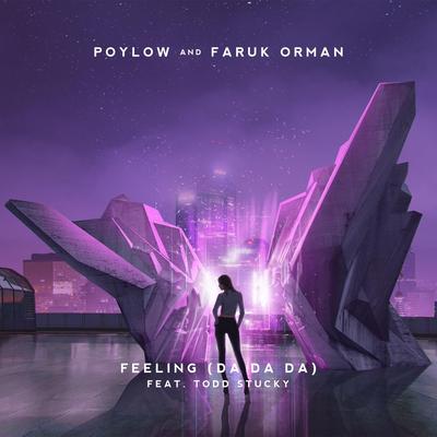 Feeling (Da Da Da) By Poylow, Faruk Orman's cover