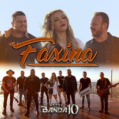 Faxina (feat. Rainha Musical) By Banda 10, Rainha Musical's cover