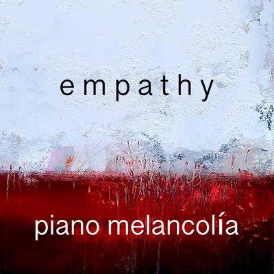 Empathy By Piano Melancolía's cover