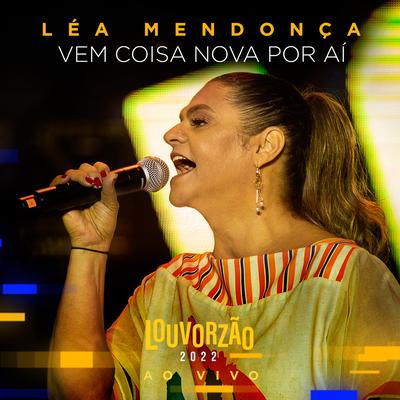 Vem Coisa Nova Por Aí - Louvorzão 2022 (Ao Vivo)'s cover