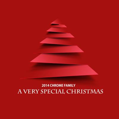2014 Chrome Family - A Very Special Christmas's cover