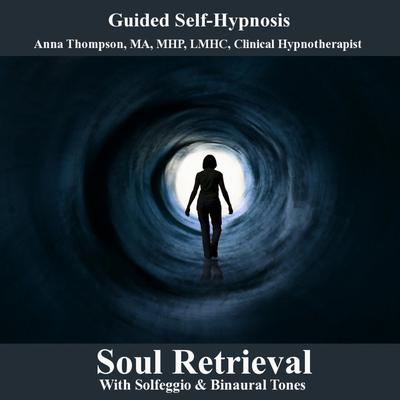 Soul Retrieval With Solfeggio & Binaural Tones Hypnosis's cover