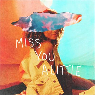 Miss You a Little (feat. lovelytheband)'s cover