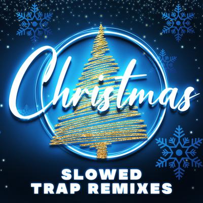 All I Want for Christmas Is You (Trap Remix)'s cover