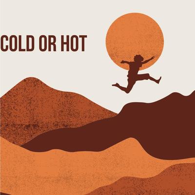 Cold Or Hot's cover