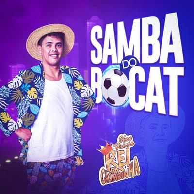Samba do Bocat By Rei da Cacimbinha's cover