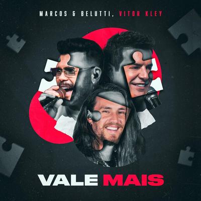 Vale Mais (Ao Vivo) By Marcos & Belutti, Vitor Kley's cover