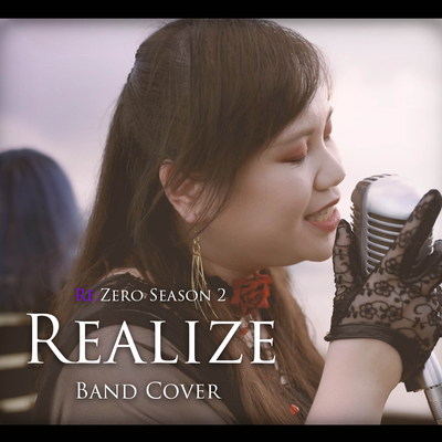 Realize (From "Re:Zero Season 2") [Metal Cover]'s cover