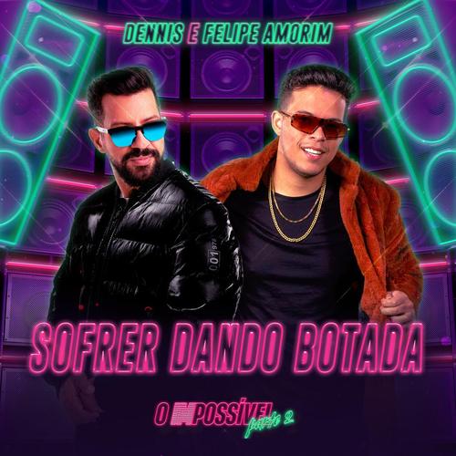 Sofrer Dando Botada (Ao Vivo)'s cover