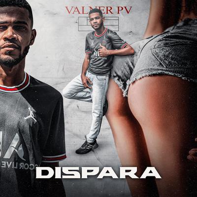 Dispara By Valner Pv's cover