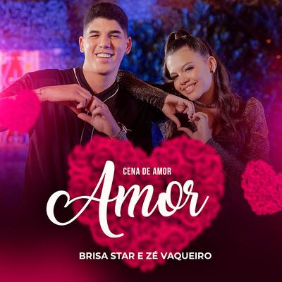 Cena de Amor By Brisa Star, Zé Vaqueiro's cover