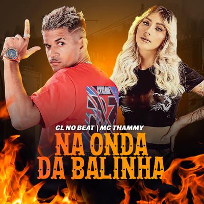 Na Onda da Balinha (Remix) By cl no beat, Thammy's cover