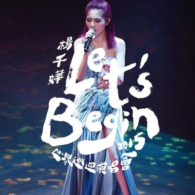 Miriam Yeung Let's Begin World Tour Live 2015's cover