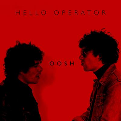 Oosh By Hello Operator's cover