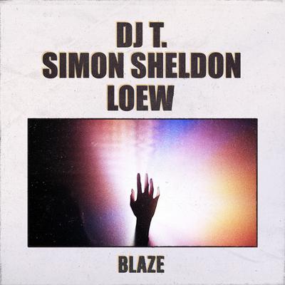 Blaze By DJ T., Simon Sheldon, Loew's cover