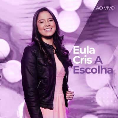 A Escolha (Ao Vivo)'s cover