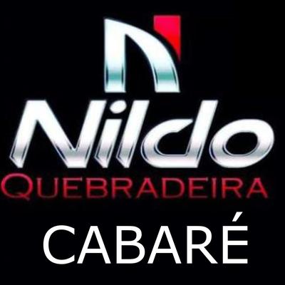 Cabaré By NILDO QUEBRADEIRA's cover