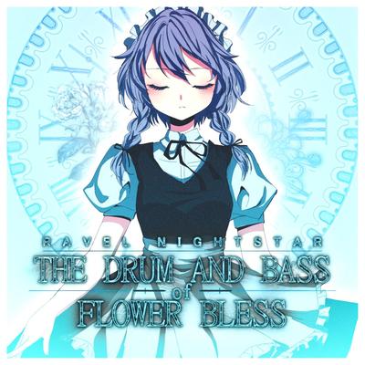 The Drum and Bass of Flower Bless By Ravel Nightstar's cover