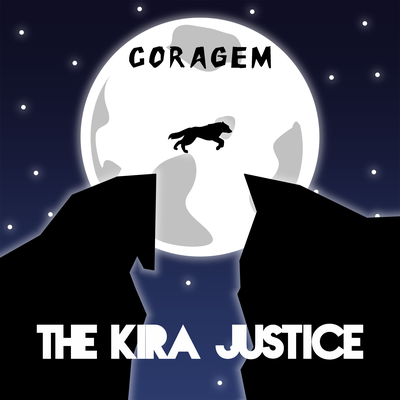 Coragem By The Kira Justice's cover