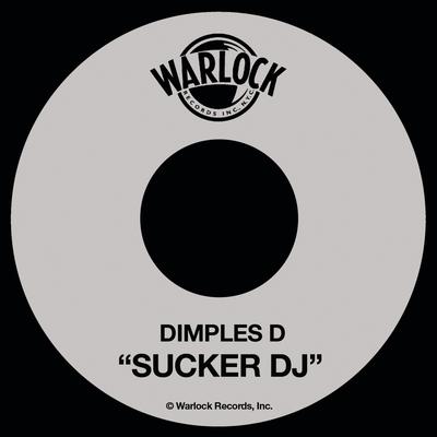 Sucker DJ By Dimples D.'s cover